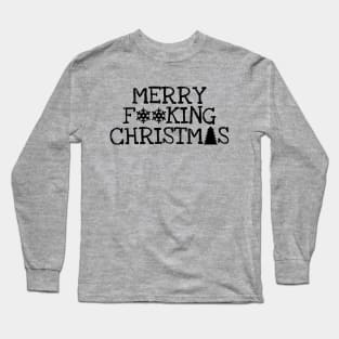 Rude Merry Fucking Christmas Antisocial Xmas Long Sleeve T-Shirt